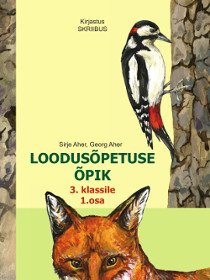 Loodusõpetuse õpik 3.klassile Loodusõpetuse õpik 3.klassile