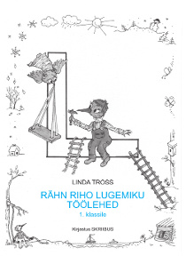 Rähn Riho lugemiku töölehed 1. klassile Rähn Riho lugemiku töölehed 1. klassile